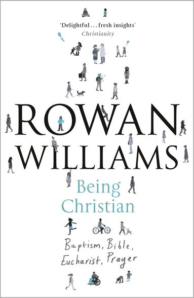 Rowan Williams - Being Christian, Häftad