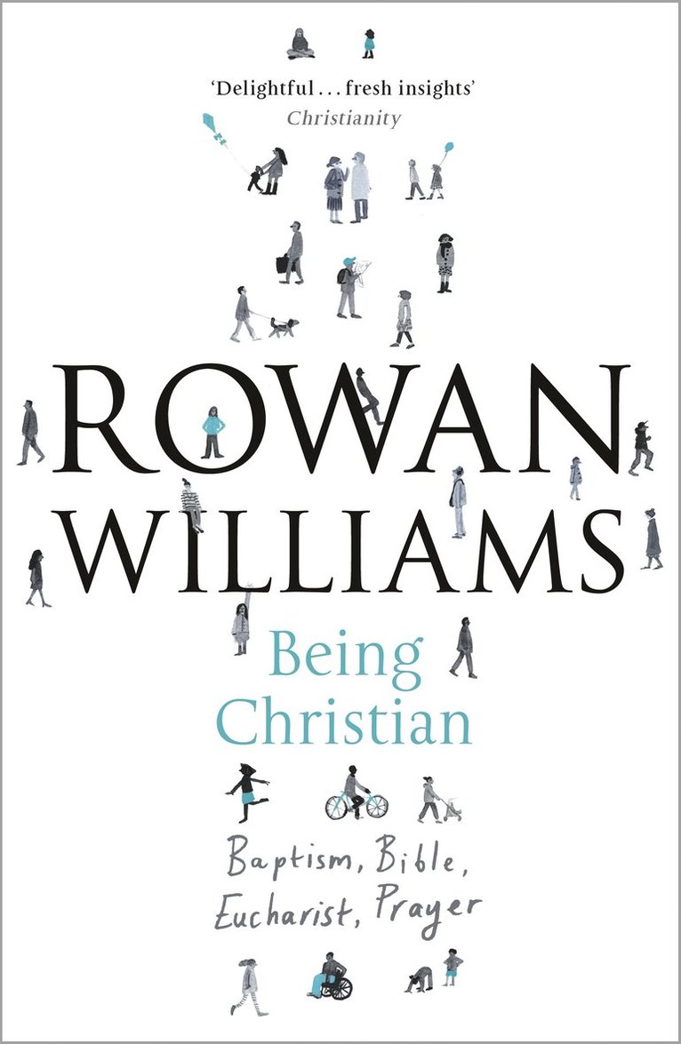 Rowan Williams - Being Christian, Häftad