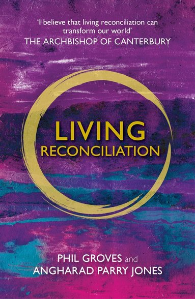Phil Groves - Living Reconciliation, Häftad
