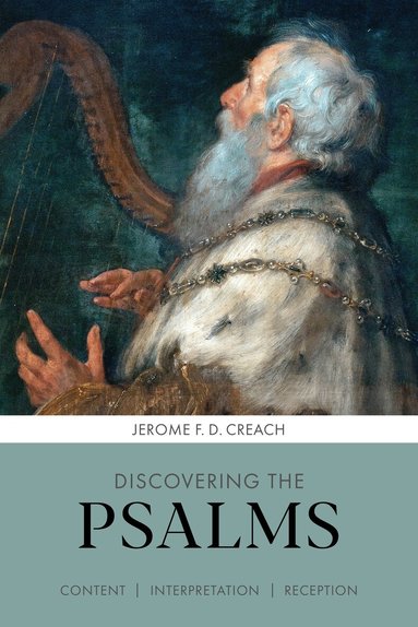 Jerome F. D. Creach - Discovering the Psalms, Häftad