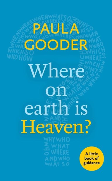 Paula Gooder - Where on Earth is Heaven?, Häftad