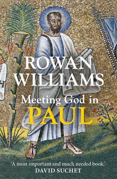 Rowan Williams - Meeting God in Paul, Häftad
