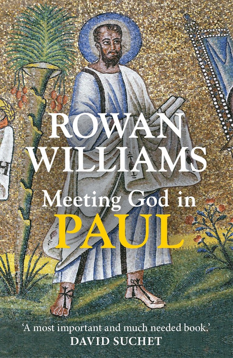 Rowan Williams - Meeting God in Paul, Häftad