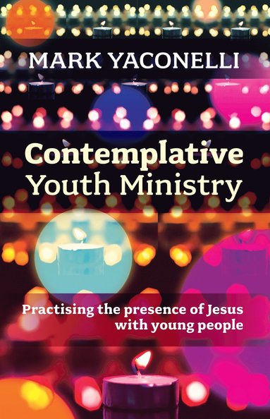 bokomslag Contemplative Youth Ministry