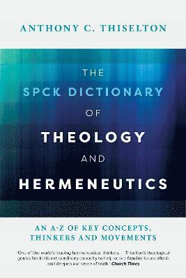 The SPCK Dictionary of Theology and Hermeneutics 1