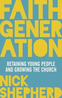 bokomslag Faith Generation