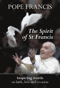 bokomslag The Spirit of St Francis