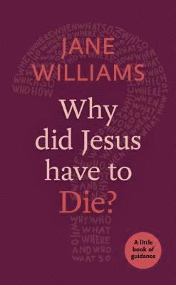 Why Did Jesus Have to Die? 1