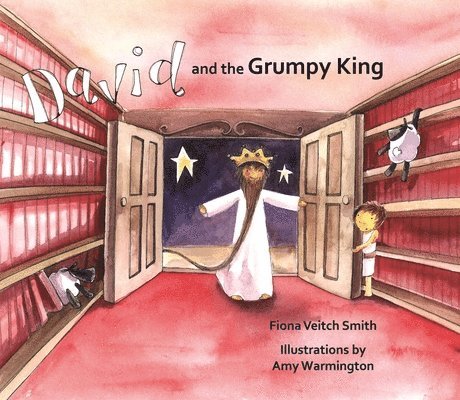 Fiona Veitch Smith, Fiona Veitch Smith - David and the Grumpy King, Häftad