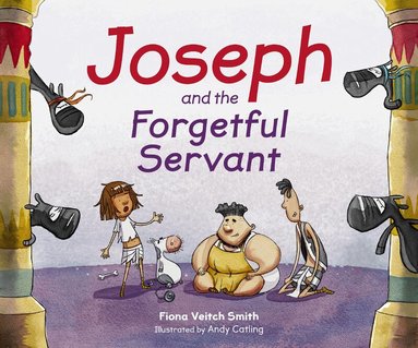 Fiona Veitch Smith - Joseph and the Forgetful Servant, Häftad