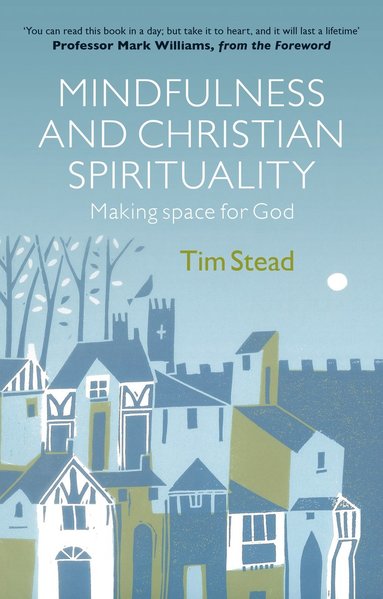 bokomslag Mindfulness and Christian Spirituality