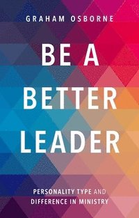 bokomslag Be A Better Leader