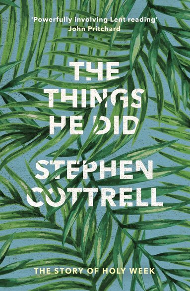 Stephen Cottrell - Things He Did, Häftad