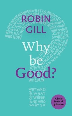 Why be Good? 1