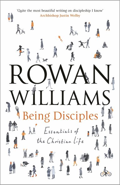 Rowan Williams - Being Disciples, Häftad