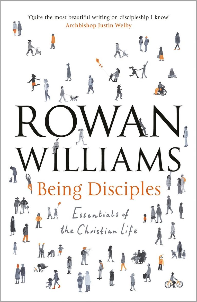 Rowan Williams - Being Disciples, Häftad