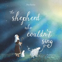 bokomslag The Shepherd Who Couldn't Sing