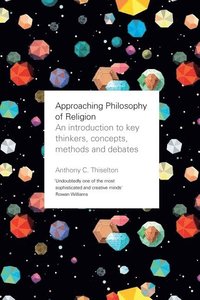 bokomslag Approaching Philosophy of Religion