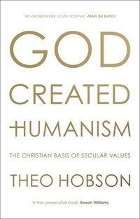 bokomslag God Created Humanism