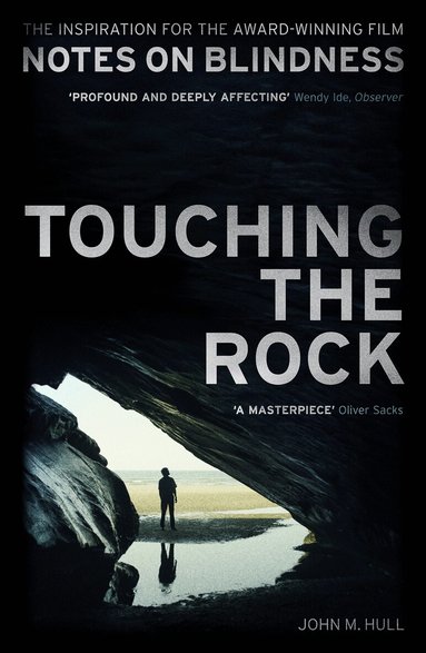 John M. Hull - Touching the Rock, Häftad