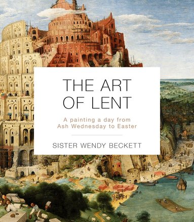 Sister Wendy Beckett - Art of Lent, Häftad