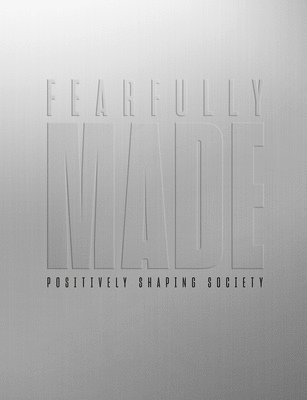 Fearfully Made 1