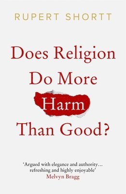 bokomslag Does Religion do More Harm than Good?