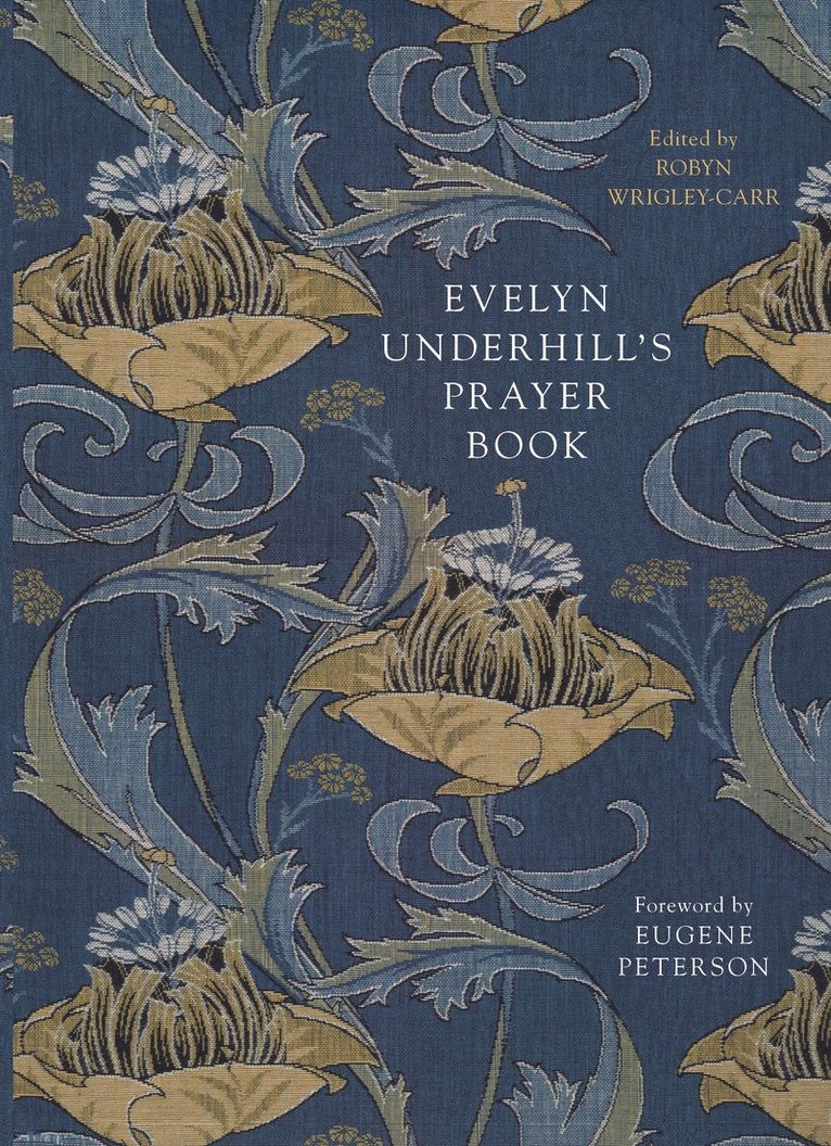 Evelyn Underhill's Prayer Book 1