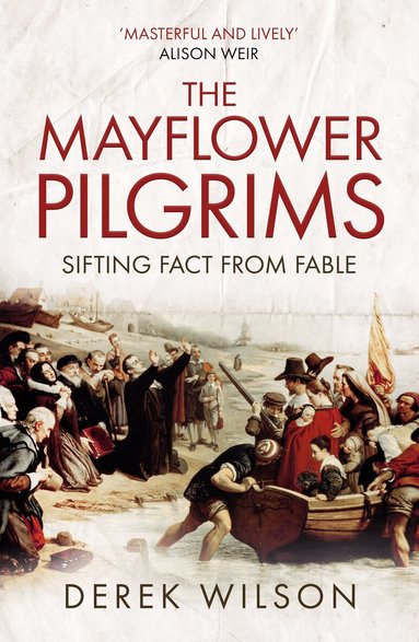 Derek Wilson - Mayflower Pilgrims, Häftad