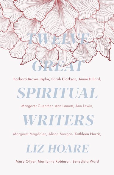 bokomslag Twelve Great Spiritual Writers