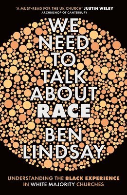 Ben Lindsay - We Need To Talk About Race, Häftad