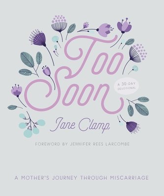 Jane Clamp - Too Soon, Häftad