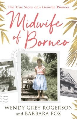 Midwife of Borneo 1