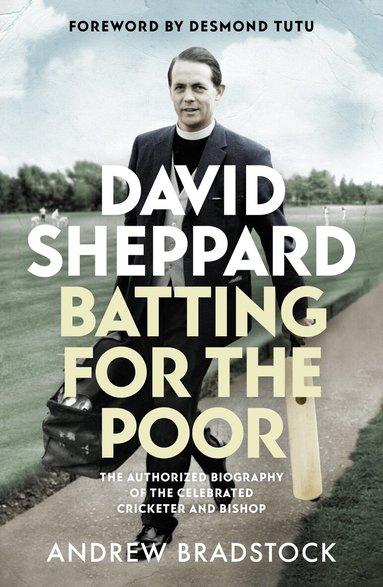 Andrew Bradstock - David Sheppard: Batting for the Poor, Häftad