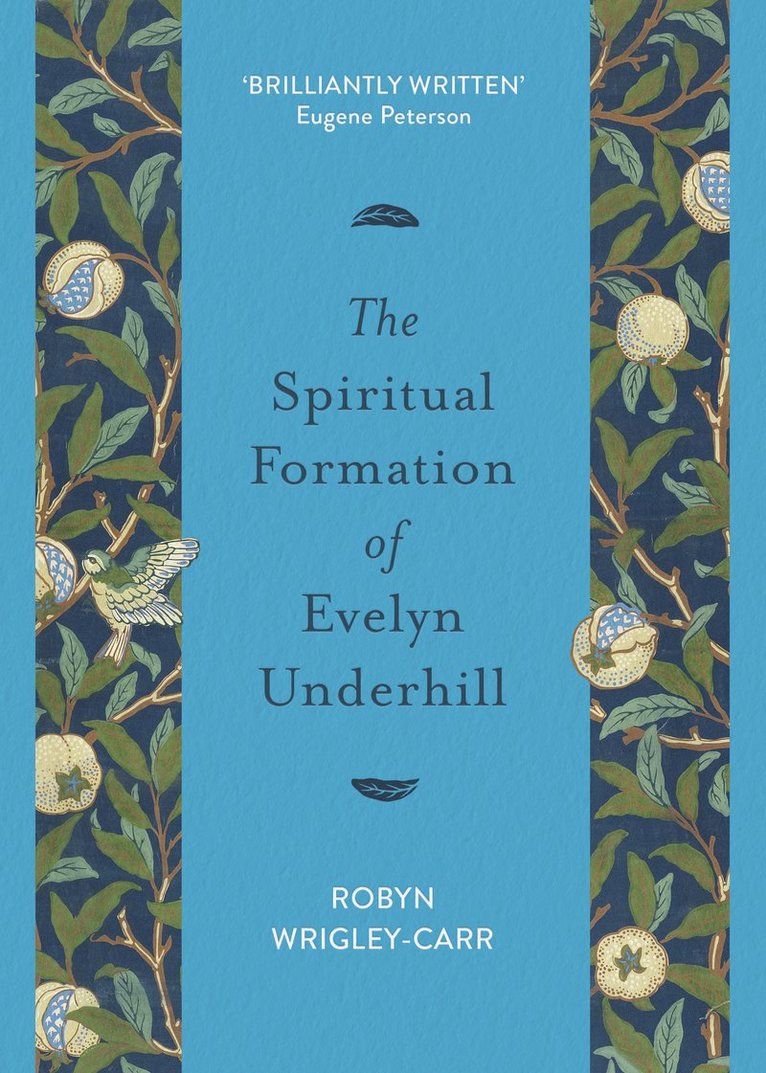 Robyn Wrigley-Carr, Dr Robyn Wrigley-Carr - Spiritual Formation of Evelyn Underhill, Häftad