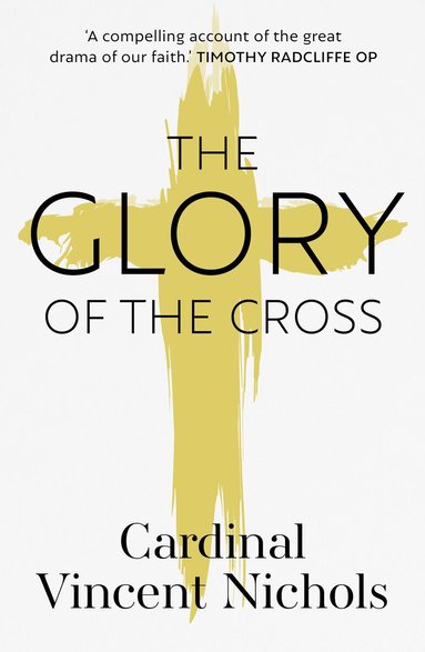 Vincent Nichols - Glory of the Cross, Häftad