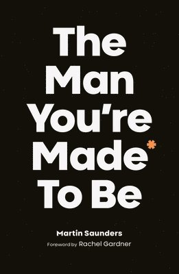 The Man You're Made to Be 1