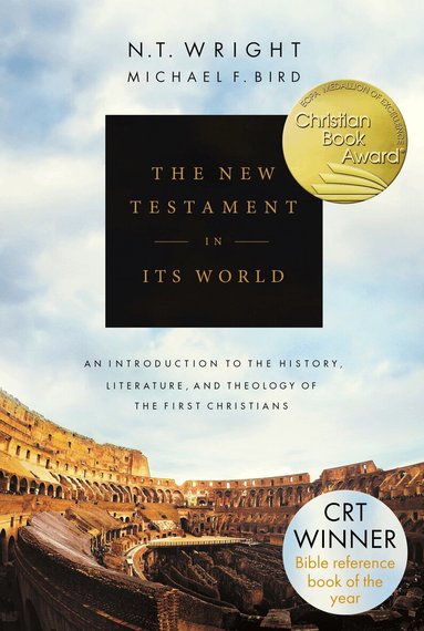 N.T. Wright, Michael F. Bird - New Testament in its World, Inbunden