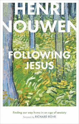 bokomslag Following Jesus: Finding Our Way Home in an Age of Anxiety