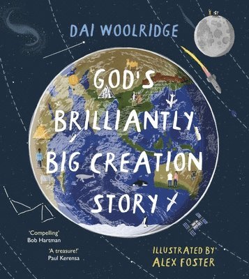 God's Brilliantly Big Creation Story 1