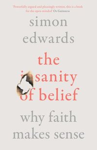 bokomslag The Sanity of Belief