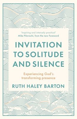 Ruth Hayley Barton, Ruth, Haley Barton, Ruth Haley Barton - Invitation to Solitude and Silence, Häftad