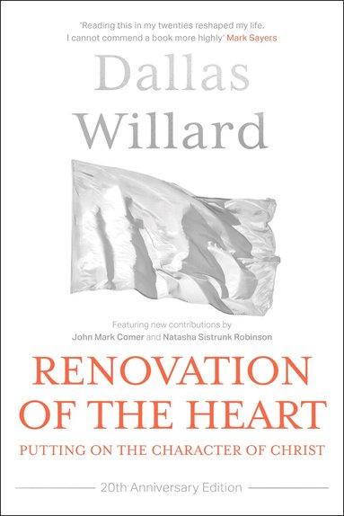 Dallas Willard - Renovation of the Heart (20th Anniversary Edition), Häftad