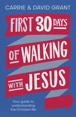 First 30 Days of Walking with Jesus 1