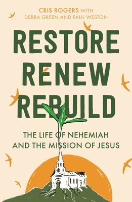 Restore, Renew, Rebuild 1