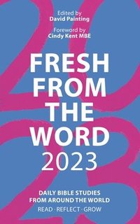 bokomslag Fresh From the Word 2023