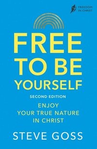 bokomslag Free To Be Yourself, Second Edition