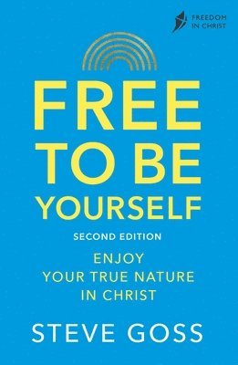 Steve Goss - Goss, S: Free to Be Yourself, Second Edition, Häftad