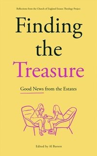 bokomslag Finding the Treasure: Good News from the Estates
