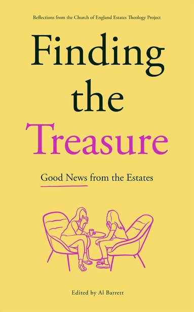 bokomslag Finding the Treasure: Good News from the Estates